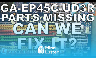 Gigabyte GA EP45C UD3R Bought Spares Or Repair Parts Missing Can we fix it Motherboard Repair 077