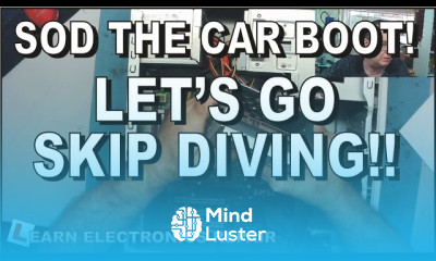 Learn Electronics Repair goes Skip Dumpster Diving LER 176