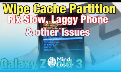 Galaxy Z Fold 3 How to Wipe Cache Partition Can Fix Slow or Laggy Problems