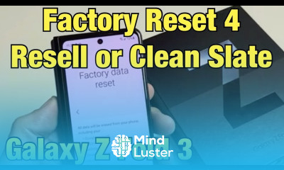 Galaxy Z Fold 3 How to Factory Reset 4 Resell or Clean Slate