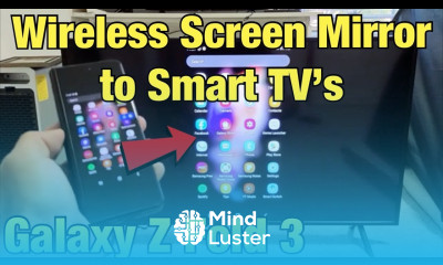 Galaxy Z Fold 3 How to Wireless Screen Mirror to Smart TV s Smart View