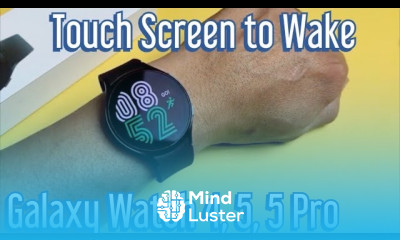 Galaxy Watch 4 5 5 Pro How to Enable Touch or Tap Screen to Wake Turn On