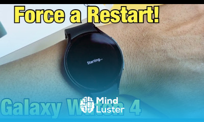 Galaxy Watch 4 How to Force a Restart Forced Restart