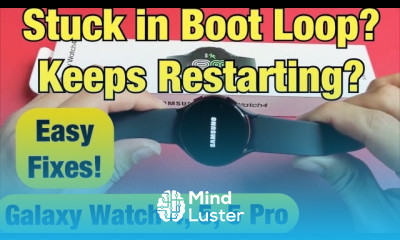 Galaxy Watch 4 5 5 Pro Stuck in Boot Loop Keeps Restarting FIXED