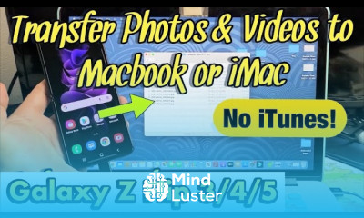 Galaxy Z Flip 3 4 5 How to Copy Photos Videos to Macbook iMac Apple Computer w Cable NO iTUNES