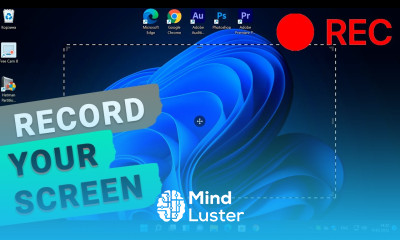  Three Ways to Record Your Screen in Windows 11 