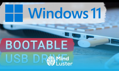  Creating a Bootable USB Drive to Install Windows 11 