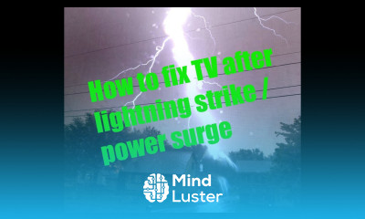 How to fix tv after lightning strike power surge
