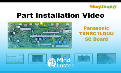 Panasonic TC P50 TX P50 TXNSC1LQUU SC Boards Replacement Guide for Panasonic Plasma TV Repair