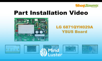 Plasma TV Repair How to Replace LG 6871QYH029A YSUS Boards