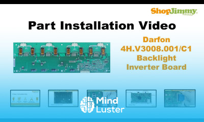 Darfon LCD TV Repair 4H V3008 001 C1 Backlight Inverter Boards Replacement Guide