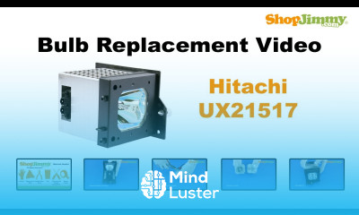 Hitachi UX21517 Bulb Replacement Guide for DLP TV Lamp