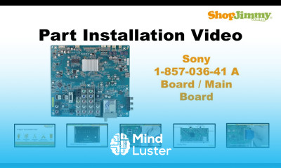 Sony 1 857 036 41 A Boards Main Boards Replacement Guide for LCD TV Repair