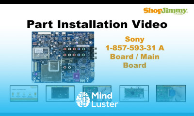 Sony 1 857 593 31 A Boards Main Boards Replacement Guide for Sony LCD TV Repair