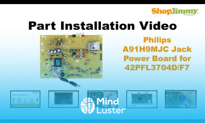 Philips A91H9MJC Jack Power Main Boards Replacement Guide for 42PFL3704D F7 LCD TV Repair
