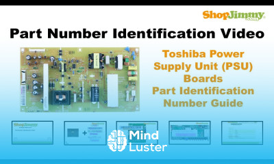 TV Part Identification Number Help Guide for Toshiba Power Supply Unit PSU Boards