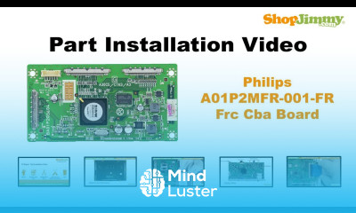 Philips A01P2MFR 001 FR Frc Cba Boards Replacement Guide for Philips 40PFL3705D F7 LCD TV Repair