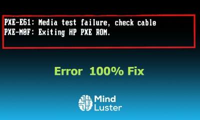 How to fix boot error PXE E61 Media test failure check cable Boot Device Not Found 2020