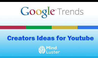 How to Find Google Trends for Creators Ideas for Youtube