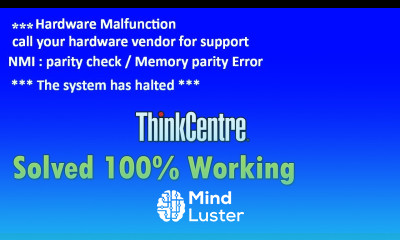 Fixed The System Has Halted Problem Solution 2021 lenovo thinkcentre