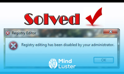 Solved 100 Registry editing has been disabled by your administrator