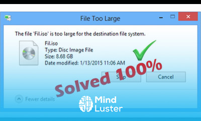 Solved The File Is Too Large for the Destination File System 100 working Solution