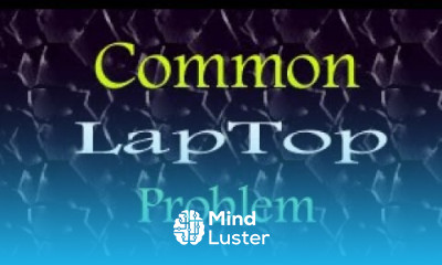MOST COMMON LAPTOP PROBLEM With Possible solution