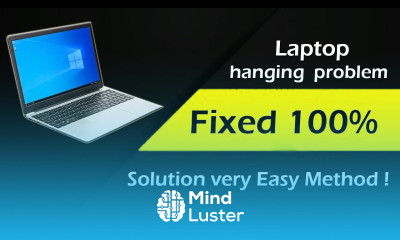 Laptop hanging problem How to Fix Laptop hanging problem solution