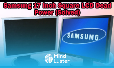 Samsung 17 inch monitor LCD Dead Power Off problem