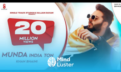 Khan Bhaini Munda India Ton Video New Punjabi Songs 2020 Latest Punjabi Songs 2019 Ditto Music