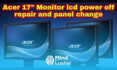 Acer 17 Monitor lcd power off repair and panel change