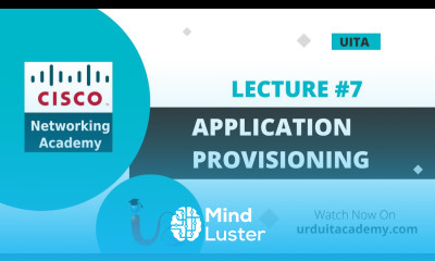 Lecture 7 Mastering Application Provisioning in Cisco Networking Cisco ACI Cisco Certification