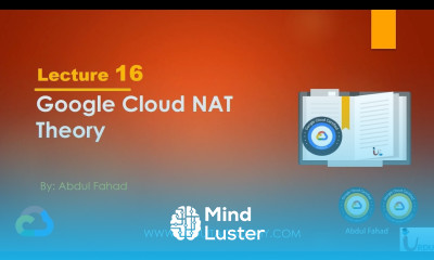 Google Associate Cloud Engineer Lecture 16 GCP NAT Theory