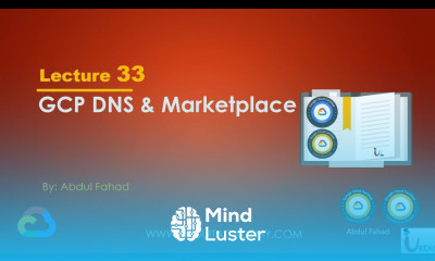 Lec 33 Google Associate Cloud Engineer Google Cloud Platform DNS Marketplace
