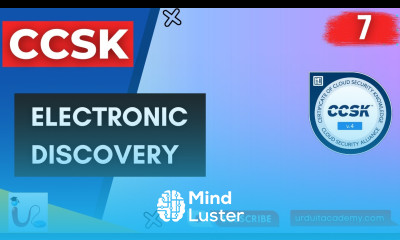 Lecture 7 Electronic Discovery CCSK Cloud Computing Master Cloud Security
