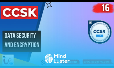 Lecture 16 Data Security and Encryption Cloud Security CCSK