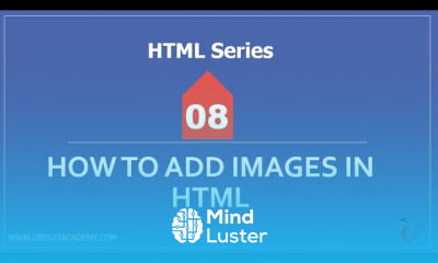 HTML series Lecture 8 How to add images in HTML