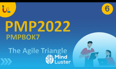 PMBOK 7 Lecture 6 The Agile Triangle