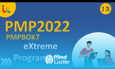 PMP PMBOK 7 Lecture 13 eXtreme Programming