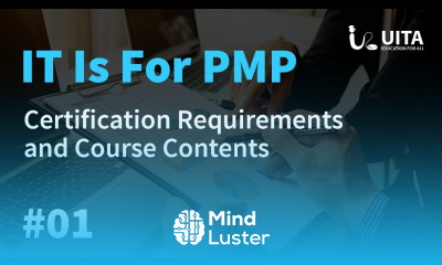 PMP Lecture 1 PMP Certification requirements and Course Content