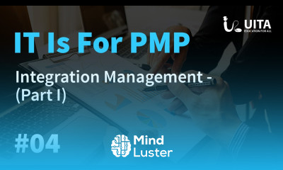 PMP Lecture 4 part 1 Integration Management