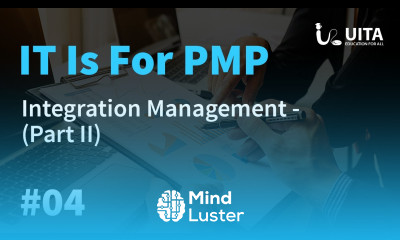 PMP Lecture 4 part 2 Integration Management