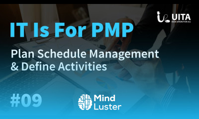 PMP Lecture 9 Plan Schedule Management and Define Activities