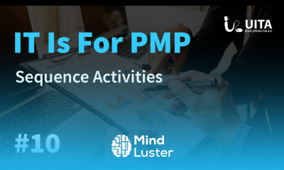 PMP Lecture 10 Sequence Activities