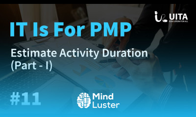 PMP Lecture 11 part 1 Estimate Activity Duration