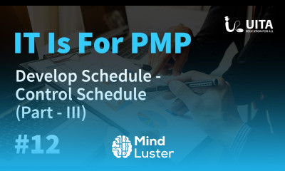 PMP Lecture 12 part 3 Develop Schedule Control Schedule