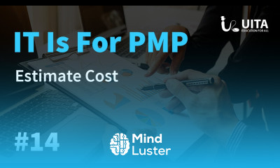 PMP Lecture 14 Estimate Cost
