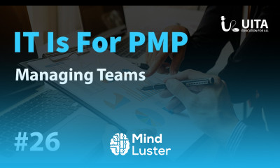 PMP Lecture 26 Managing Teams