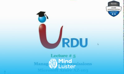 AZ 103 Microsoft Azure Administrator Lecture 5 Manage Azure Permissions