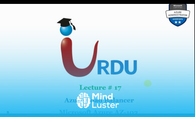 AZ 103 Microsoft Azure Administrator Lecture17 Azure Load Balancer